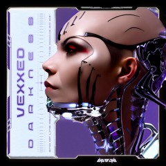 Vexxed - Darkness