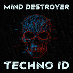 Mind Destroyer - Techno ID (Full Album) release date: 12.12.25