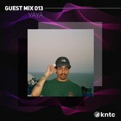 KNTC013 Guest Mix - YAYA