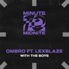 OMBRO - With The Boys (ft. LexBlaze)