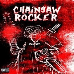 CHAINSAW ROCKER