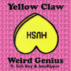 Yellow Claw, Weird Genius Feat. Reikko - Hush (SickBoy & JawRipper PSY Flip)BUY = FD