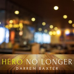Hero No Longer