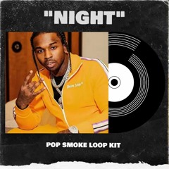 [FREE] Pop Smoke Loop Kit / Sample Pack (UK/NY Drill Melody Loops) | "Night"