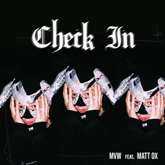 Check In (feat. Matt Ox)