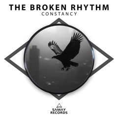The Broken Rhythm - Constancy (SAMAY RECORDS)