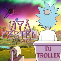 DJ TROLLEX @ ØYÅ FESTEN (2021 - 05 - 01)