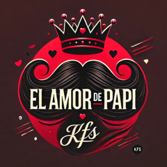 El Amor de Papi