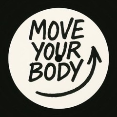 move your body