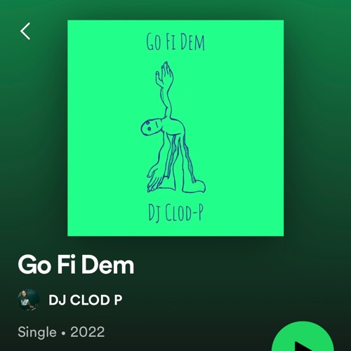 Go Fi Dem - Dj Clod - P