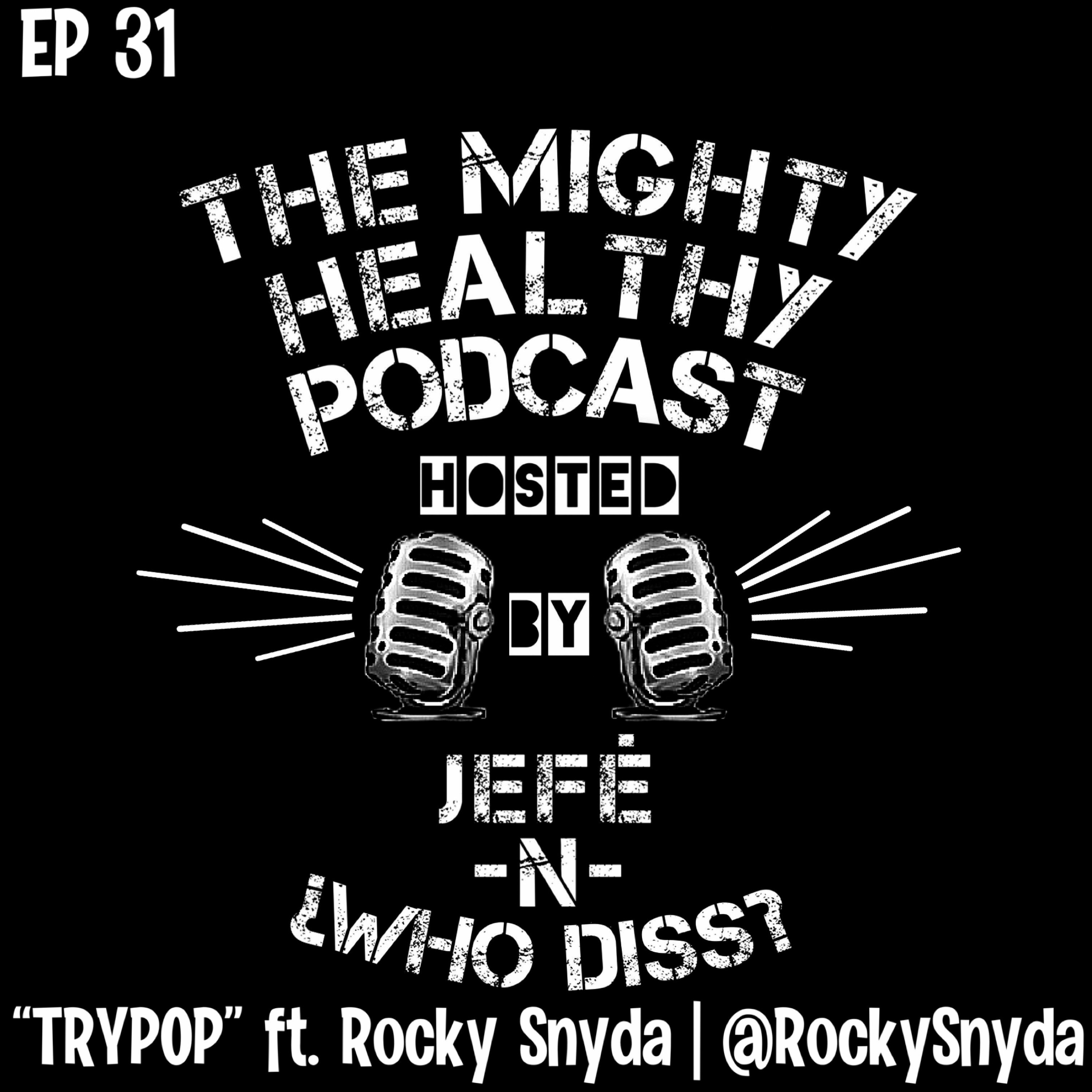 TRYPOP ft. Rocky Snyda | Episode 31 episode artwork