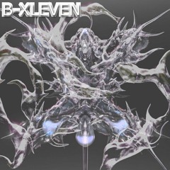 B - XLEVEN -Super Natural [Premiere]