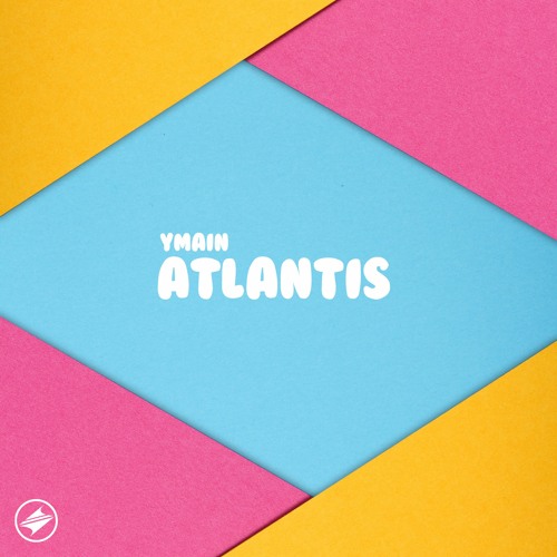 YMAin - Atlantis [Summer Sounds Release]