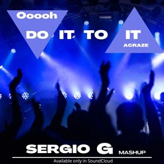 DO IT TO IT Acraze - OoooH  Mashup soundcloud