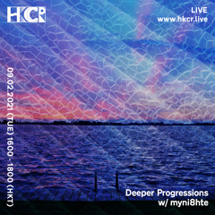 Deeper Progressions w/ myni8ht - 09/02/2021