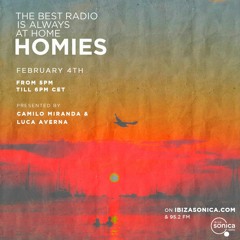 Homies Radio Show on Ibiza Sonica w/ Luca Averna and Camilo Miranda - February 2022