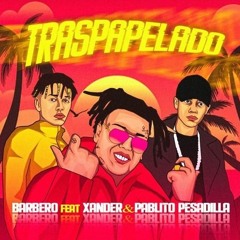 Barbero Exotico x Pesadilla - Traspapelado (Jimmy Versión)