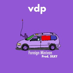 VDP - Foreign Minivan(Prod. SILKY)