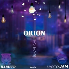 MarieFD - Orion(KyotoJam Remix)