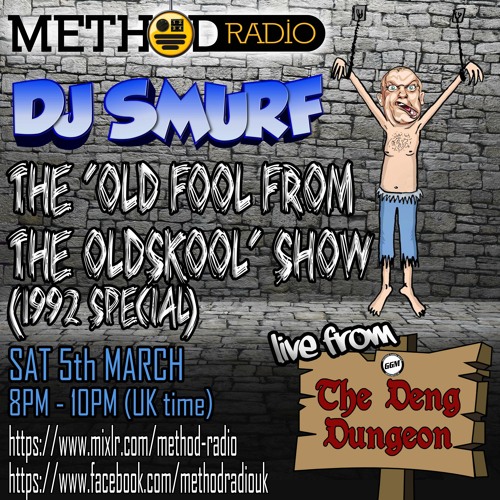 2022-03-05 - The 'Old Fool From The Oldskool' show on Method Radio - 1992 Special