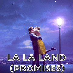 La La Land (Promises)(Ext)