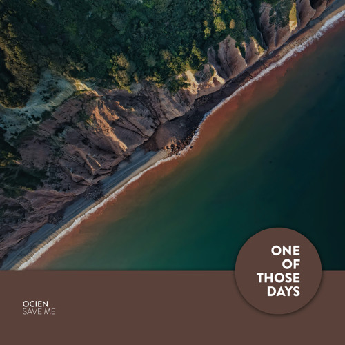 OOTD081 | ocien - Save Me [One Of Those Days]