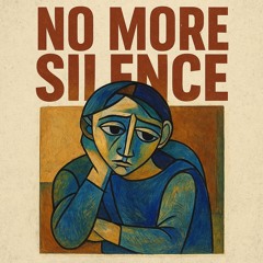 NO MORE SILENCE