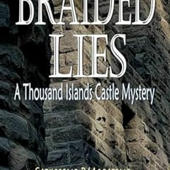 🍎(Online) PDF [Download] Braided Lies A Thousand Islands Castle Mystery 🍎