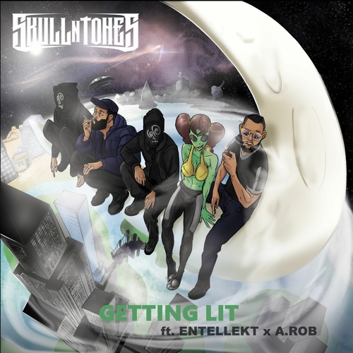 Skull N Tones - Getting Lit ft. Entellekt x A.Rob