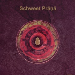 Schweet Prāṇa