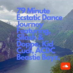 79 Minute Ecstatic Dance Journey/Featuring Bicep, Sllash & Doppe, Kid Cudi, ACDC, Beastie Boys etc.