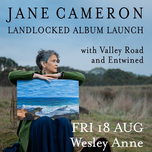 Jane Cameron - "Landlocked" Album Launch (Aug 2023)