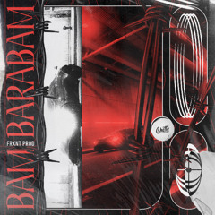 FRXNT Prod - Bam Barabam