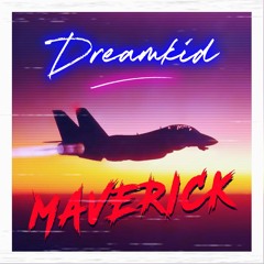 Dreamkid - Maverick