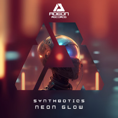 CF Premiere: Synthbotics - Neon Glow [Adeon Records]