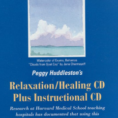 DOWNLOAD EPUB 💜 Peggy Huddleston's Relaxation/Healing CD plus Instructional CD by  P