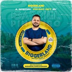 Biggerland Festival by Gabriel Pinheiro (Promo Set)