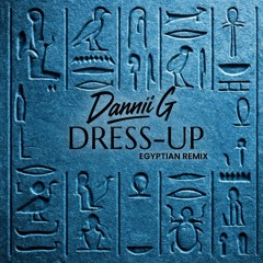 Dress-up (Egyptian Remix)