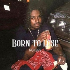 Born To Lose
