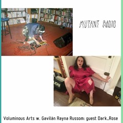 Voluminous Arts w. Gavilán Rayna Russom; guest Dark_Rose [29.09.2021]