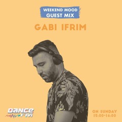 Gabi Ifrim - Dance Fm Weekend Mood 26.06.2021
