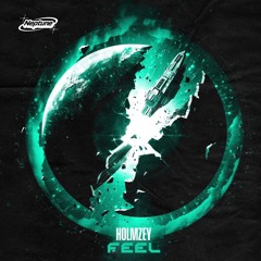 HOLMEZY - FEEL [FREE DOWNLOAD]