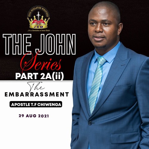 ENGLISH 29.08.2021 John 1 Vs 1 - 13 -The John Series Part 2A[ii] The Embarrassment.