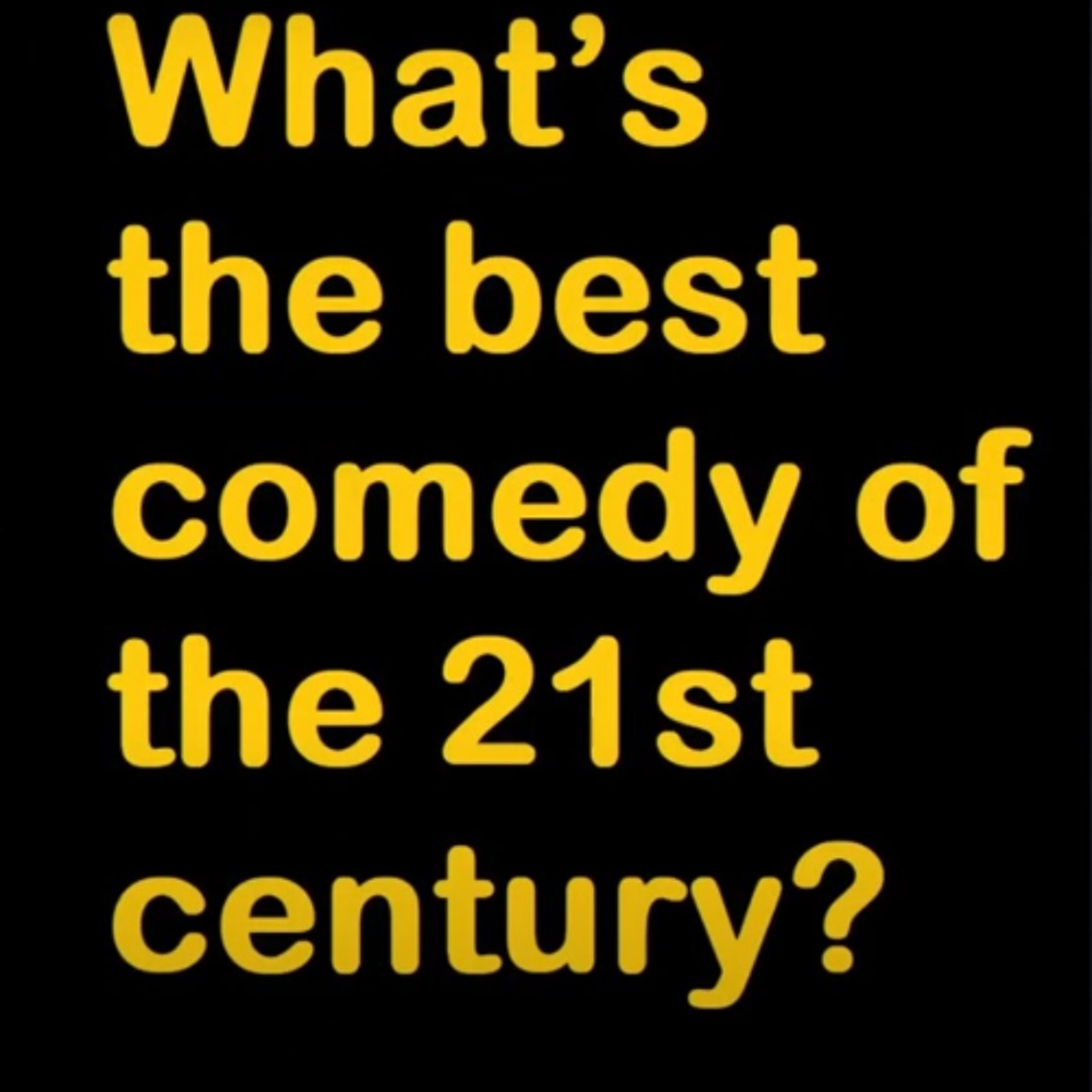 SCF Bracket Challenge: What is The Best Comedy of the 21st Century? episode artwork