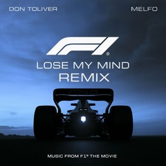 Lose My Mind [REMIX MELFO]