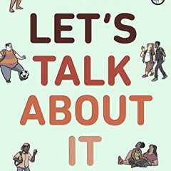 Access PDF 📍 Let's Talk About It: The Teen's Guide to Sex, Relationships, and Being