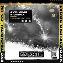 Axel Gear & Gimmix - 'Shining' [Excite]