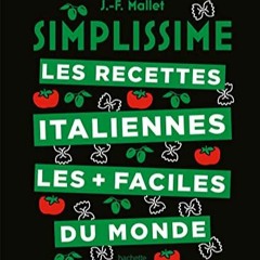 Lire Simplissime Les recettes italiennes les + faciles du monde (French Edition) pour votre appareil