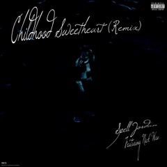 Childhood Sweetheart (Remix) Featuring Nick Wise Produced By Prodbyjee, Tom French, And OH