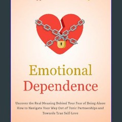 ebook read pdf 🌟 Emotional Dependence - Trapped in a Relationship?: Uncover the Real Meaning Behin